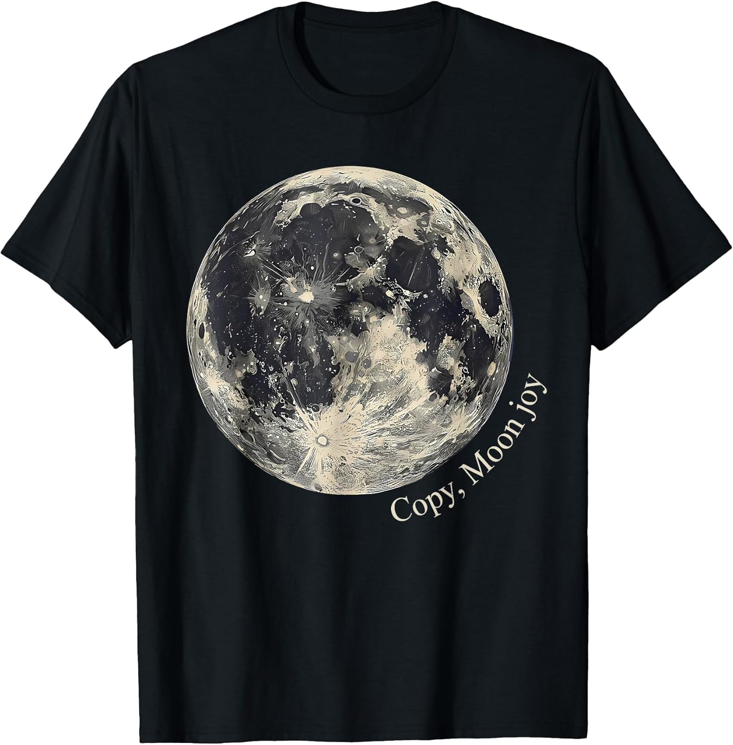 Retro Copy Moon Joy Funny Lunar Quote Space Lover T-Shirt Unisex T-shirt, Sweatshirt, Hoodie, Long Sleeve Tee