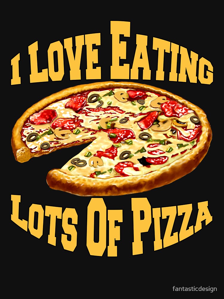 Copy of Roses Are Red Pizza Sauce Is Too Humor Pizza by fantasticdesign Unisex T-shirt, Sweatshirt, Hoodie, Long Sleeve Tee