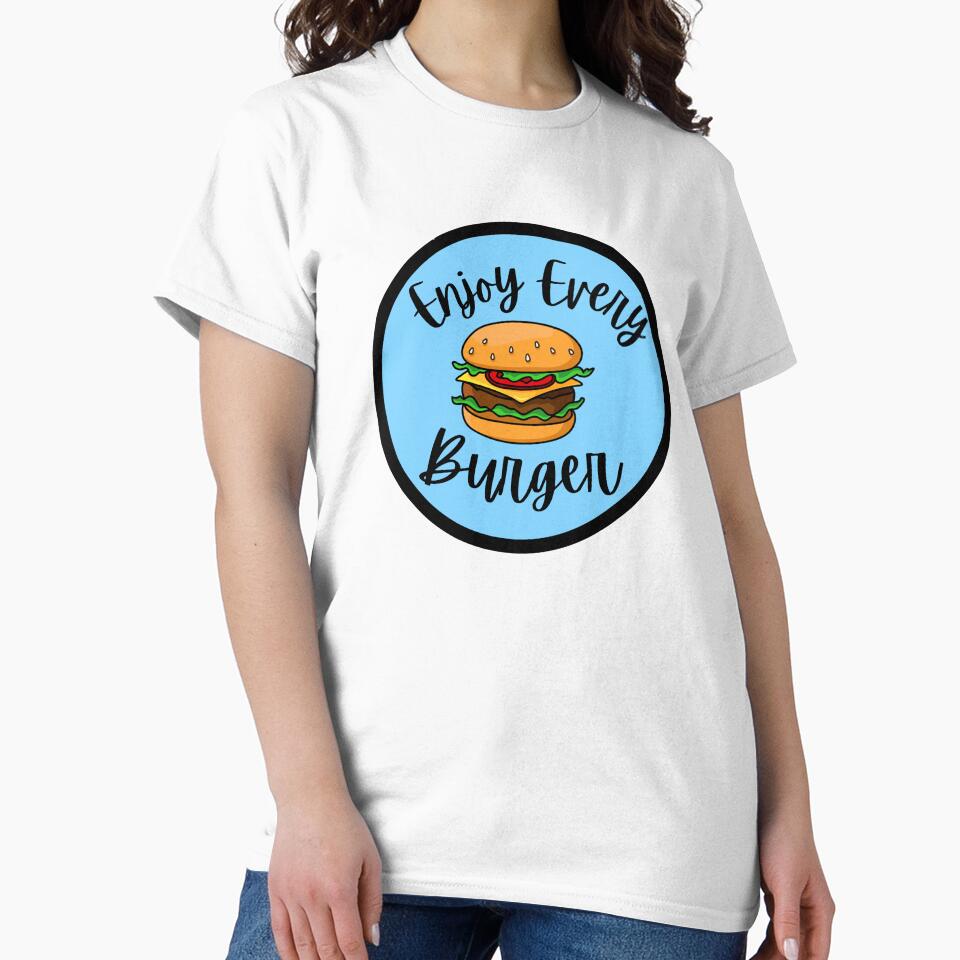 Copy of Enjoy Every Burger by Fioranoclthing Unisex T-shirt, Sweatshirt, Hoodie, Long Sleeve Tee